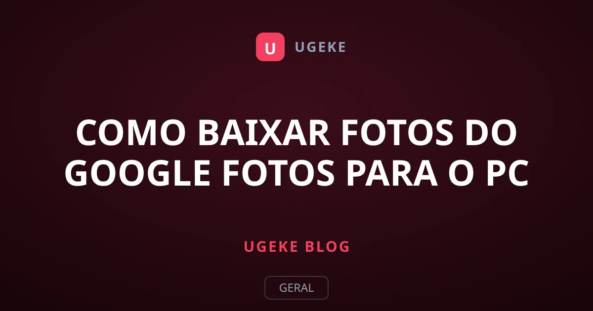 Como baixar fotos do Google Fotos para o PC